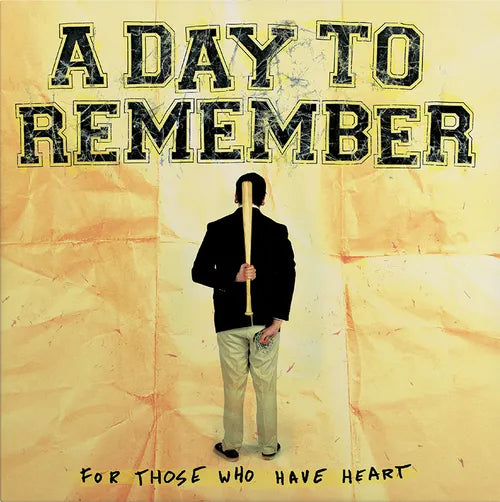 A Day To Remember — For Those Who Have Heart
