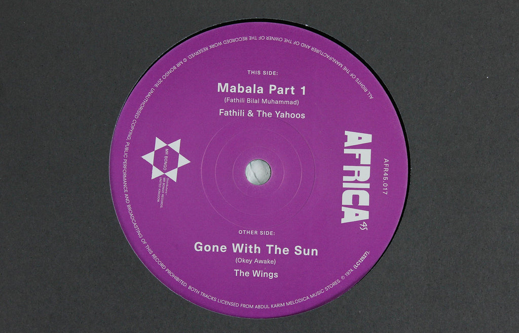 Fathili & The Yahoos – Mabala Part 1 / The Wings – Gone With The Sun – 7" Vinyl