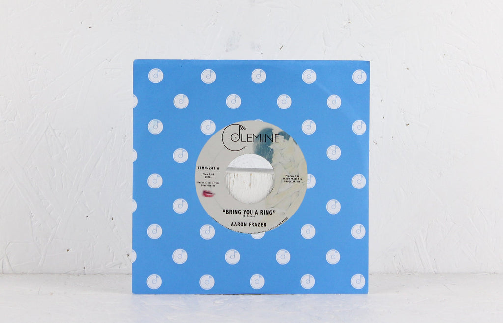 Bring You A Ring / You Don't Wanna Be My Baby – Vinyl 7"