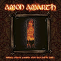Amon Amarth — Once Sent From The Golden Hall