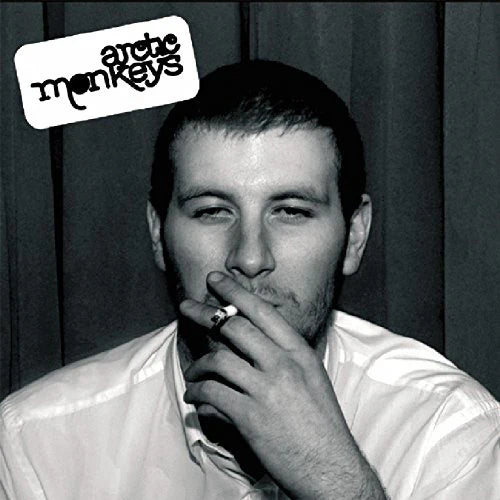 Arctic Monkeys — Whatever People Say I Am, That’s What I Am Not