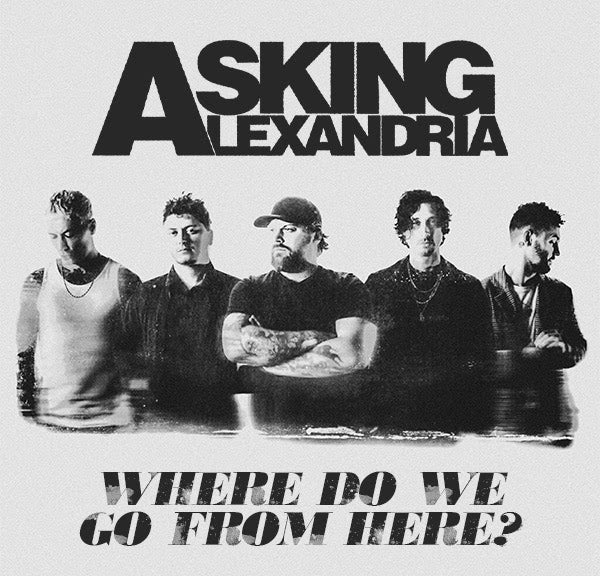 Asking Alexandria — Where Do We Go From Here? (Aqua)
