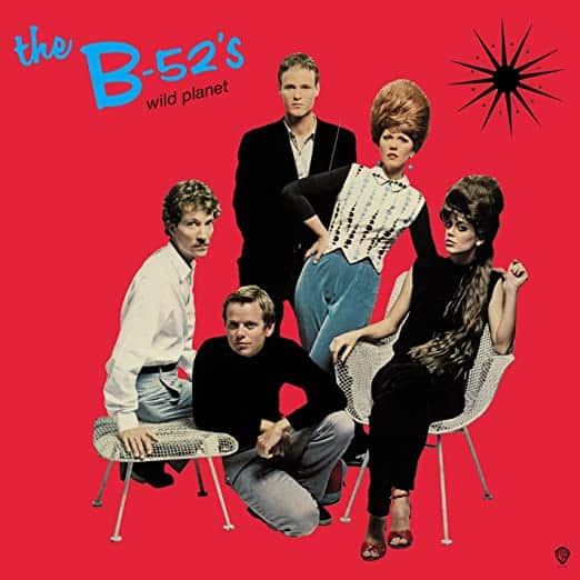 B-52’s — Wild Planet