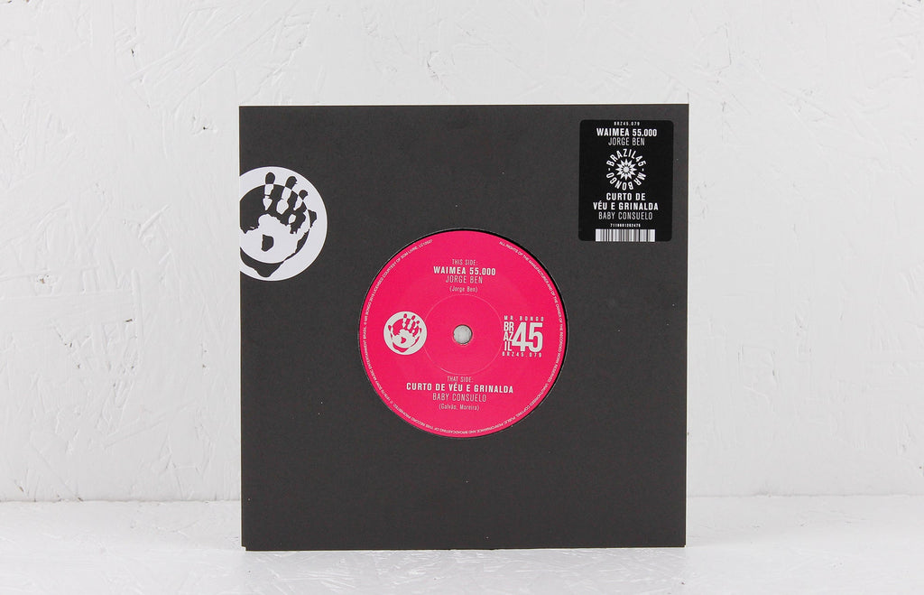 Jorge Ben – Waimea 55.000 / Baby Consuelo – Curto De Véu E Grinalda - 7" Vinyl