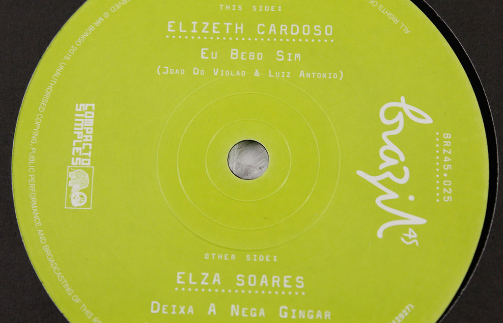 Elizeth Cardoso – Eu Bebo Sim b/w Elza Soares – Deixa A Nega Gingar – 7" Vinyl
