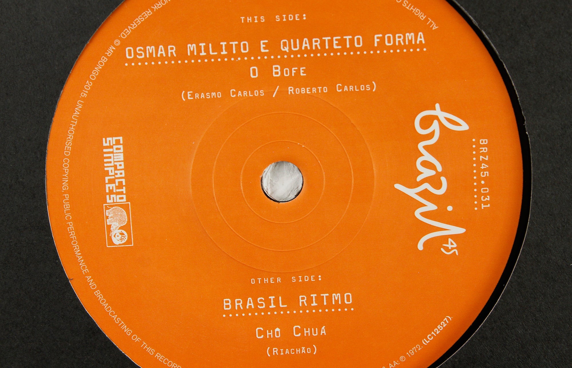 Osmar Milito & Quarteto Forma – O Bofe / Brasil Ritmo – Cho Chua – 7" Vinyl