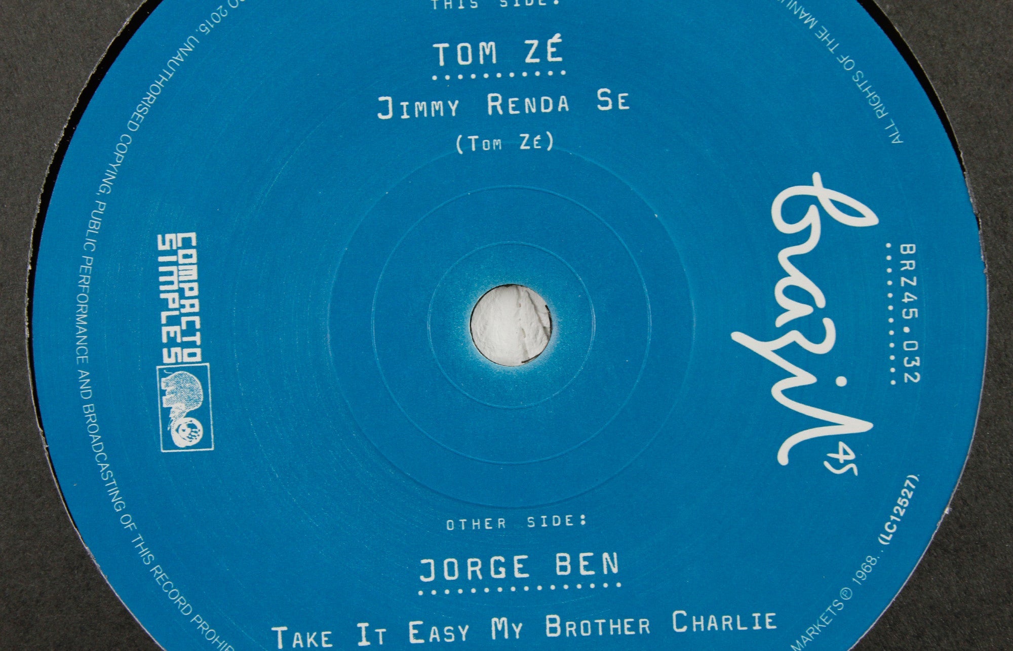 Tom Ze – Jimmy Renda-se / Jorge Ben – Take It Easy My Brother Charlie – 7" Vinyl