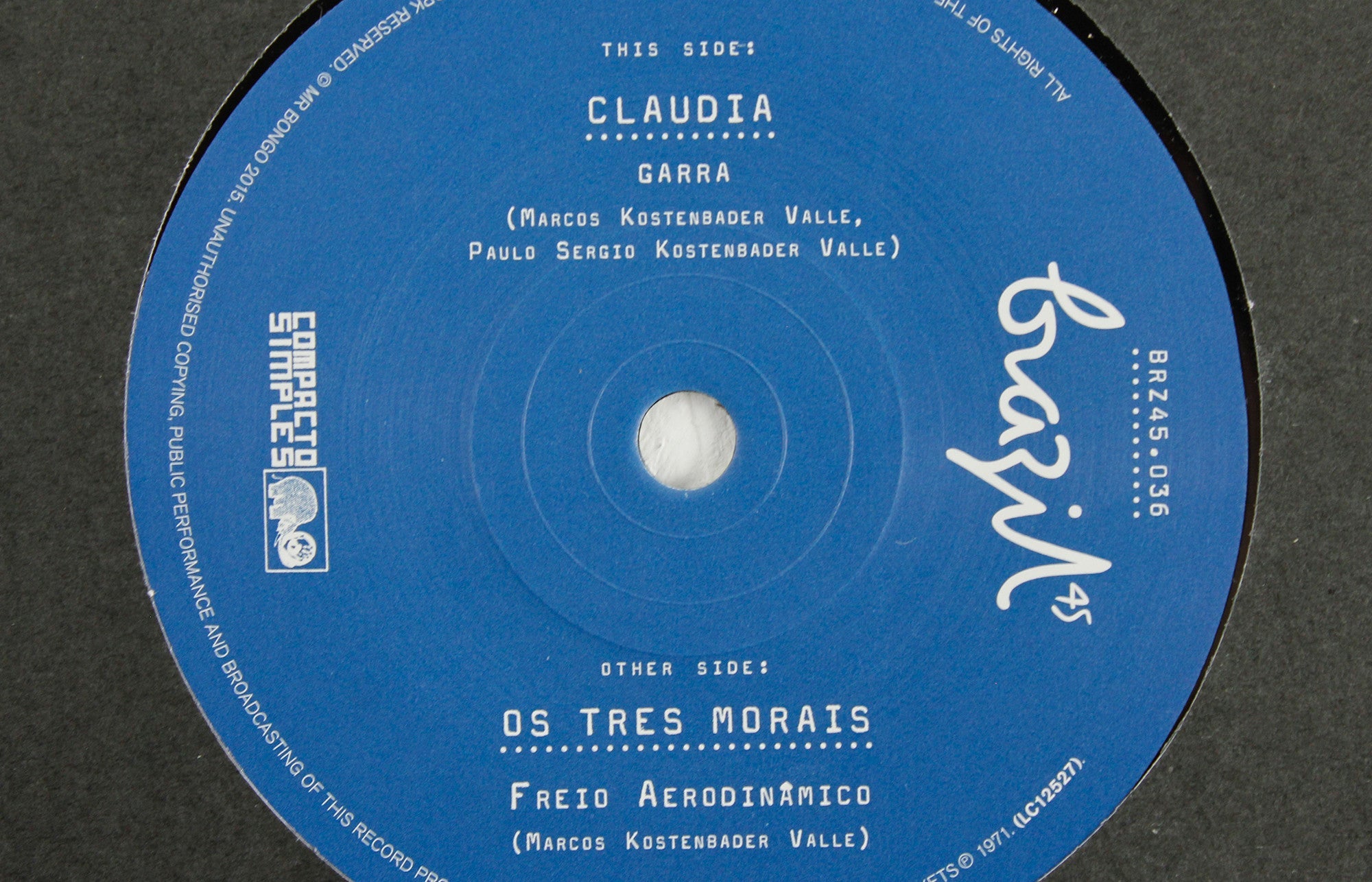 Claudia – Garra / Os Tres Morais – Freio Aerodynamico – 7" Vinyl