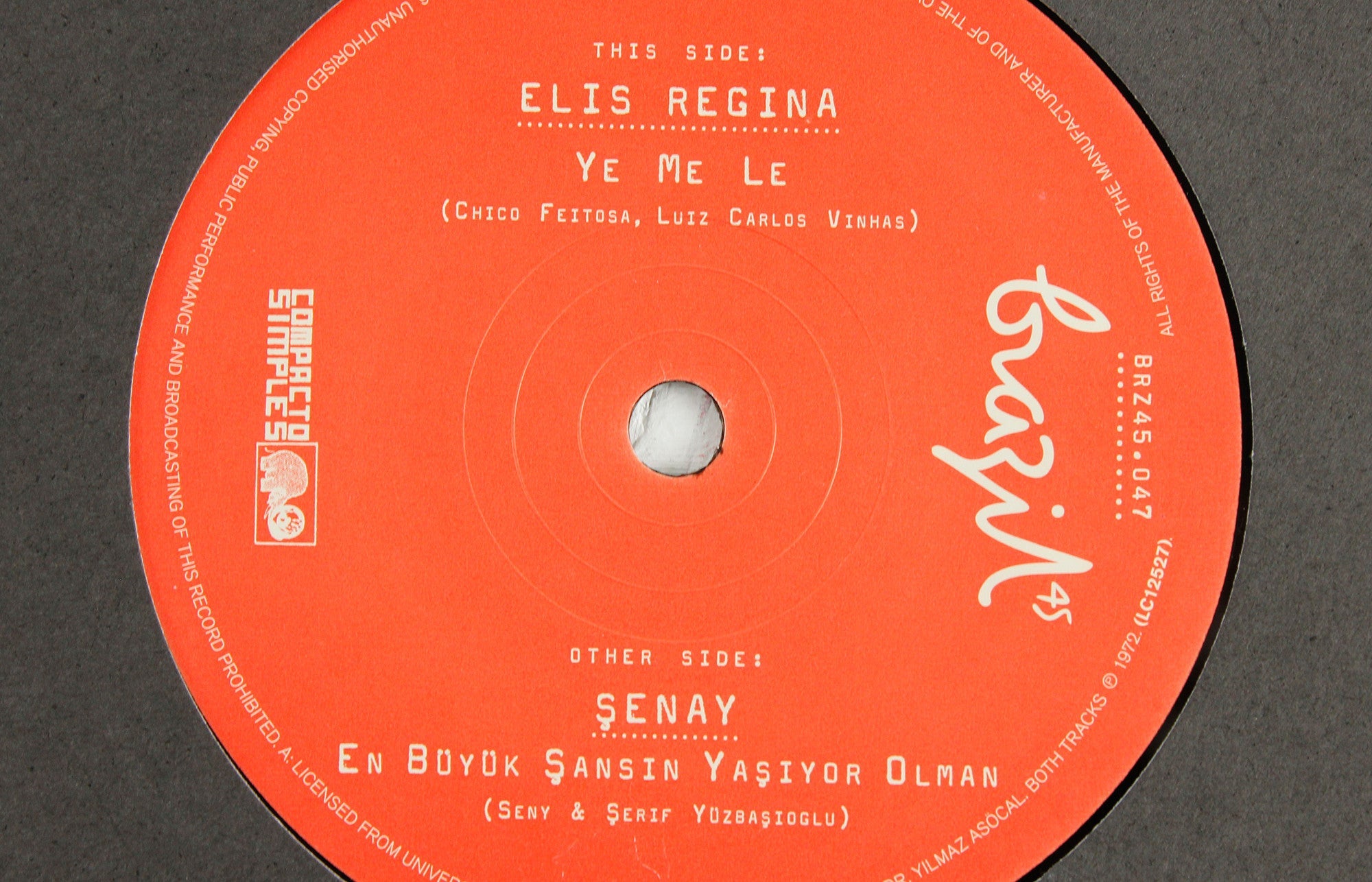 Elis Regina – Ye Me Le / Senay – En Büyük Şansın Yaşıyor Olman - 7" Vinyl