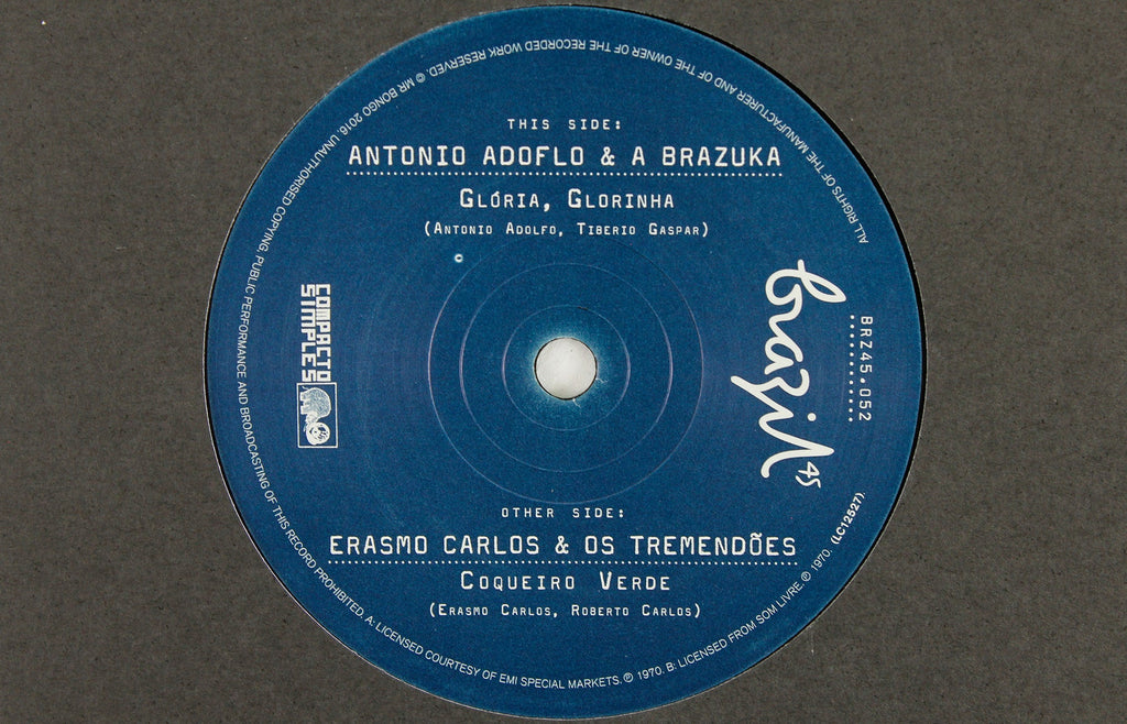 Antonio Adolfo & A Brazuka – Gloria Glorinha / Erasmo Carlos & Os Tremendões – Coqueiro Verde – 7"