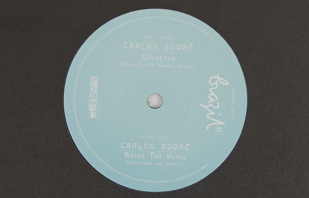 Carlos Sodré – Ciumeira / Rasga Teu Verso – Vinyl 7"