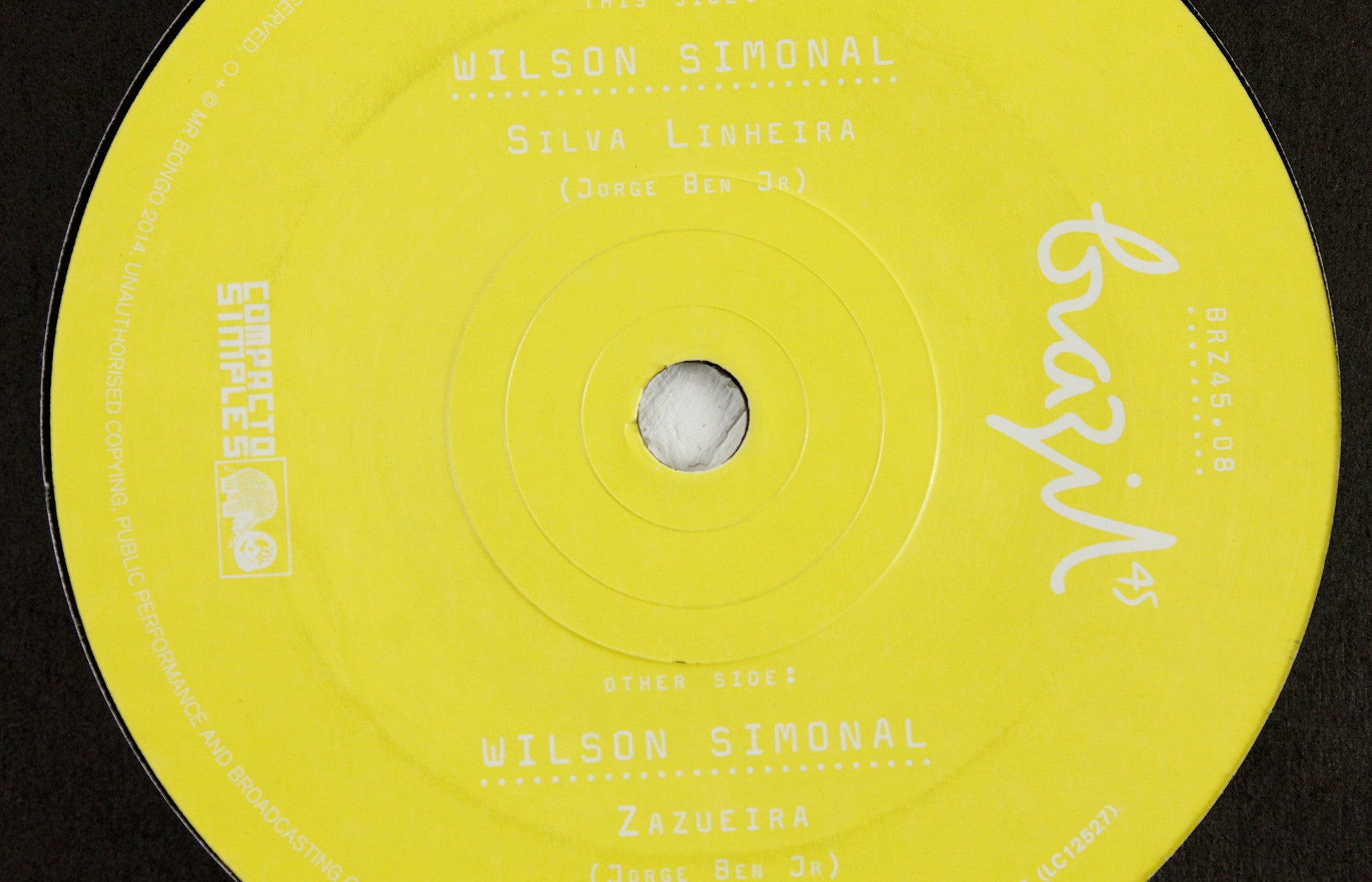 Wilson Simonal – Silva Lenheira / Zazueira – 7" Vinyl