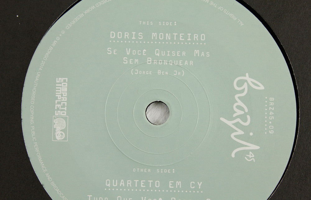 Doris Monteiro – Se Voce Quiser Mas Sem Bronquear / Quarteto Em Cy – Tudo Que Voce Podia Ser – 7" Vinyl