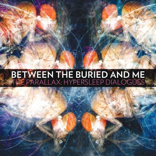 Between The Buried And Me — The Parallax: Hypersleep Dialogs (Orange Crush)