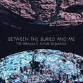 Between The Buried And Me — The Parallax II: Future Sequence (2-LP)
