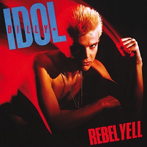 Billy Idol — Rebel Yell