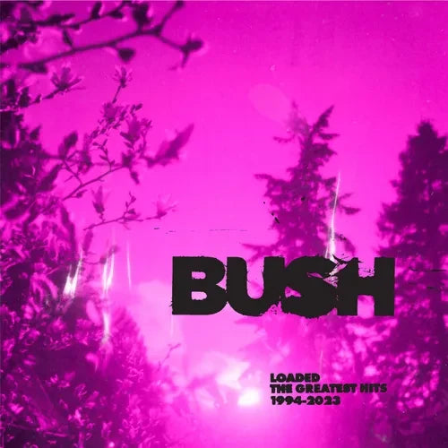 Bush — Loaded: The Greatest Hits 1994-2023 (2-LP)