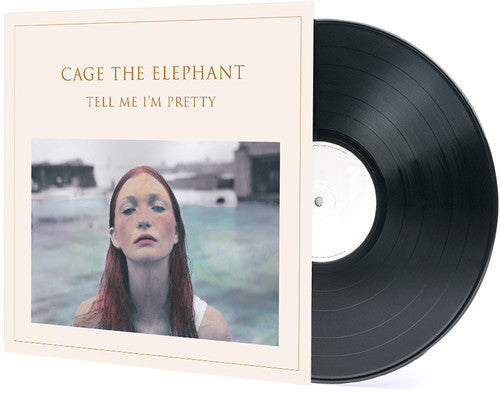 Cage The Elephant — Tell Me I’m Pretty