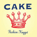 Cake — Fashion Nugget
