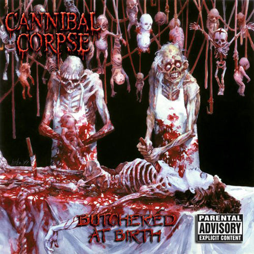 Cannibal Corpse — Butchered At Birth