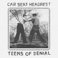 Car Seat Headrest —  Teens Of Denial (2-LP)