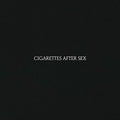 Cigarettes After Sex — Cigarettes After Sex