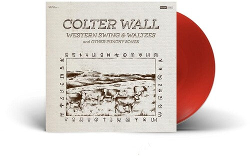 Colter Wall — Western Swing & Waltzes And Other Punchy Songs (Red)