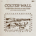 Colter Wall — Western Swing & Waltzes And Other Punchy Songs (Red)