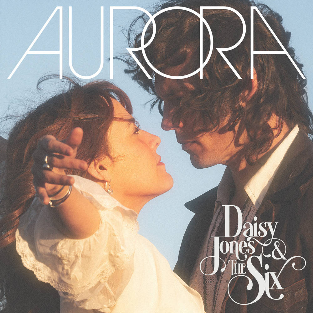 Daisy Jones & The Six — Aurora