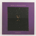 Wish It Would Rain – Vinyl 12"