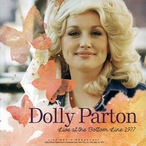 Dolly Parton — Live At The Bottom Line 1977