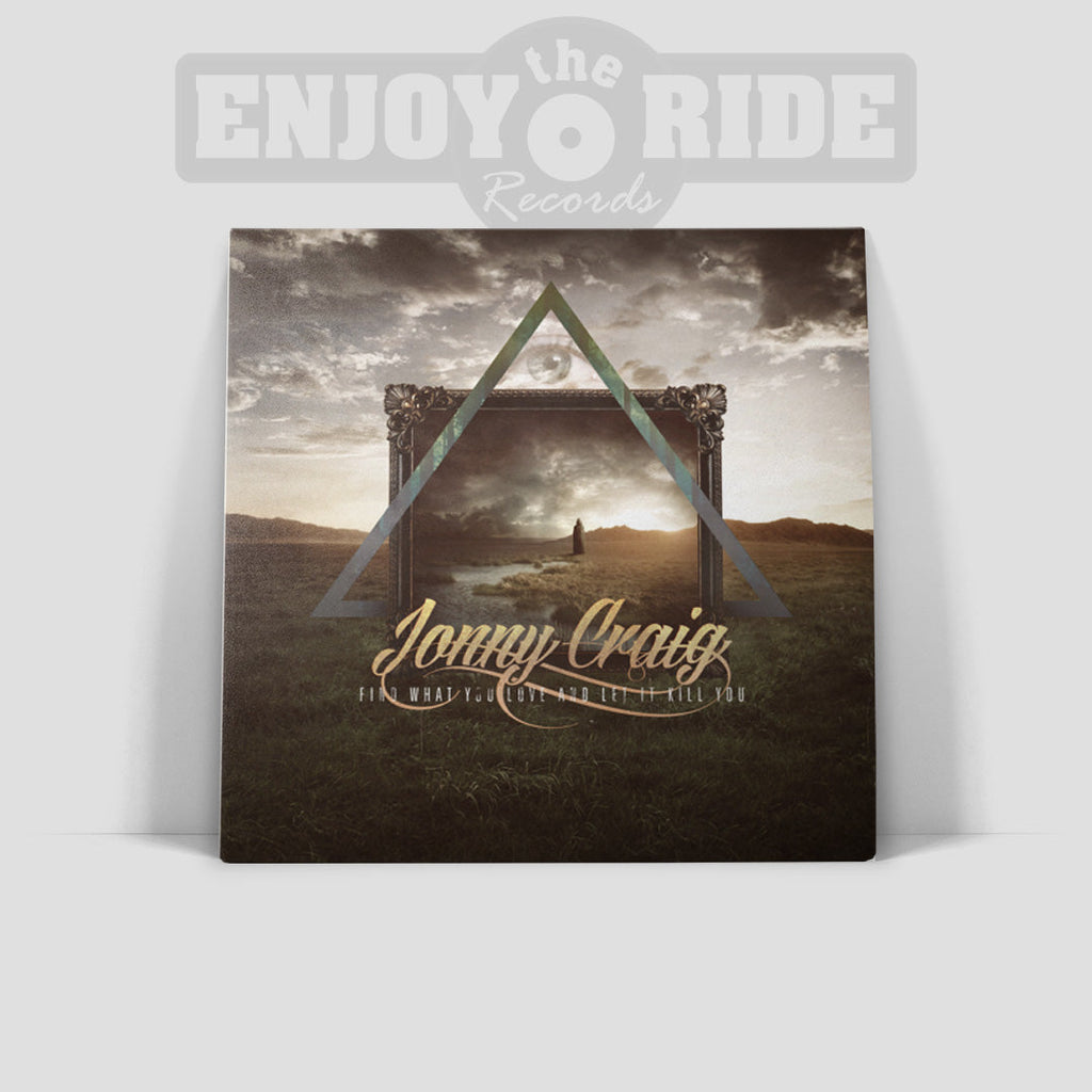 JONNY CRAIG-FIND WHAT YOU LOVE AND LET IT KILL YOU (ETR037)