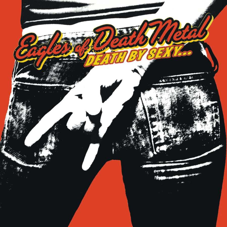 Eagles Of Death Metal — Death By Sexy