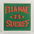 Ella Mae Sueref - Vinyl LP
