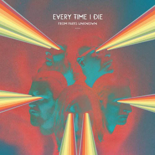 Every Time I Die — From Parts Unknown