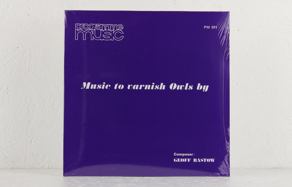 Music To Varnish Owls By – Vinyl LP