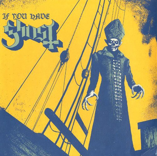 Ghost — If You Have Ghost (EP)