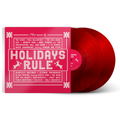 HOLIDAYS RULE (TRANSLUCENT RED 2-LP)