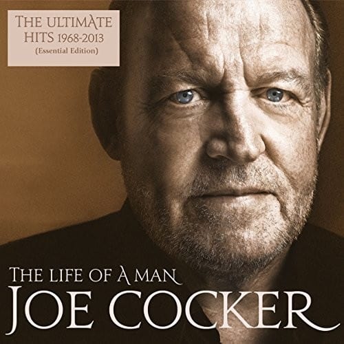 Joe Cocker — The Life Of A Man: The Ultimate Hits 1968-2013 (2-LP)