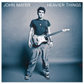 John Mayer — Heavier Things