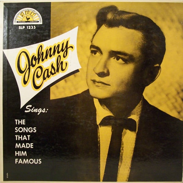 Johnny Cash — Sings The Songs That Made Him Famous