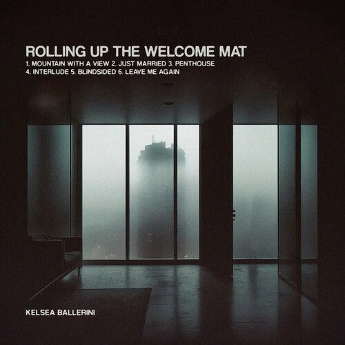 Kelsea Ballerini — Rolling Up The Welcome Mat (Smoke)