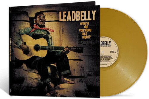 Leadbelly — Where Did You Sleep Last Night? (Gold)