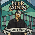 Luke Combs — This One’s For You