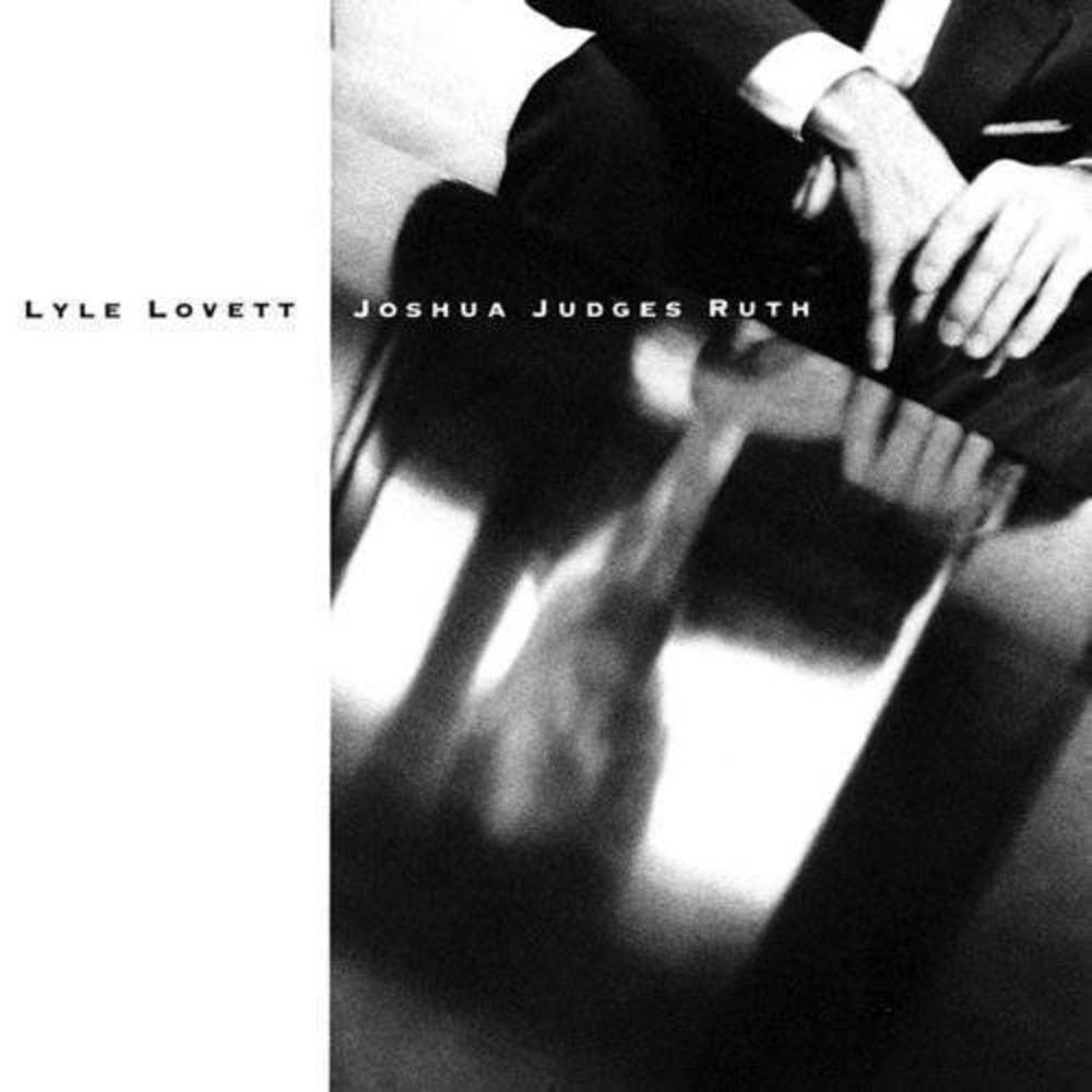 Lyle Lovett — Joshua Judges Ruth