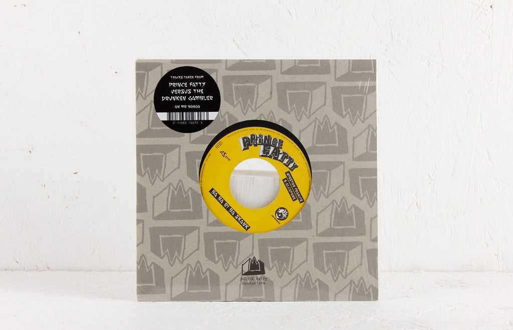 Prince Fatty – Ba Ba Ri Ba Skank b/w I Can't See – 7" Vinyl
