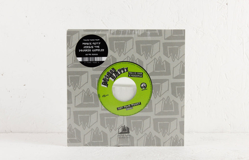 Prince Fatty – Got Your Money ft. Hollie Cook & Horseman – 7" Vinyl