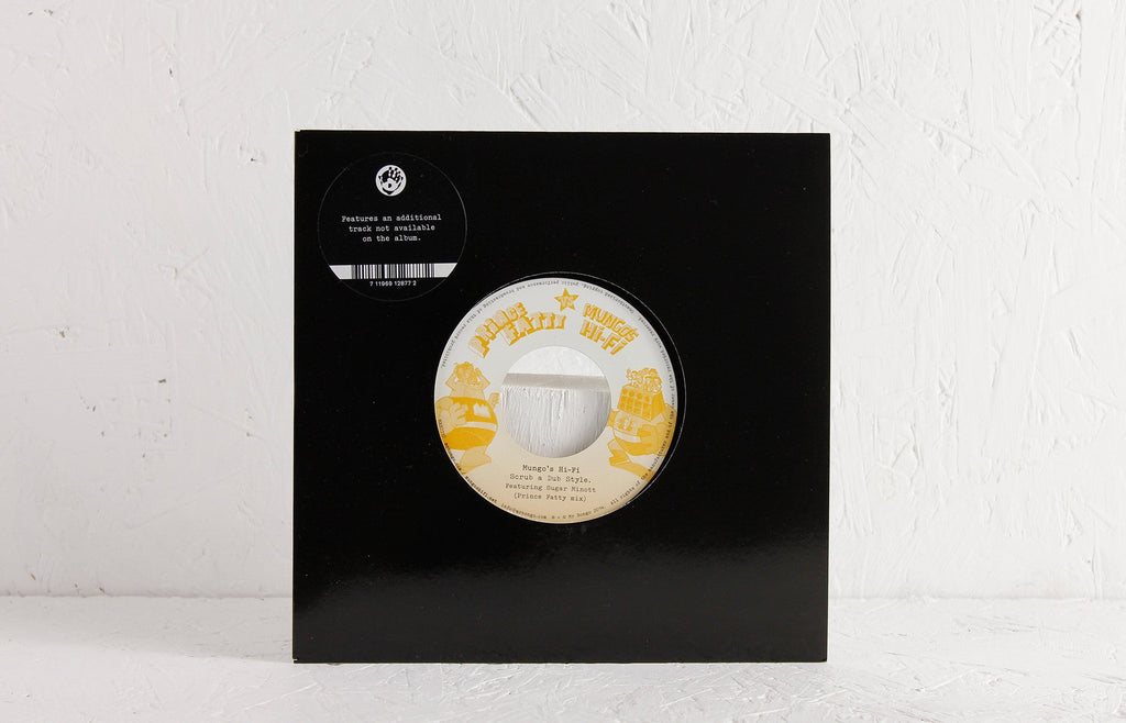 Mungo's Hi Fi – Scrub A Dub Style ft. Sugar Minott (Prince Fatty Mix) / (Original) – 7" Vinyl