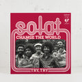 Change The World / Try, Try - 7" Vinyl