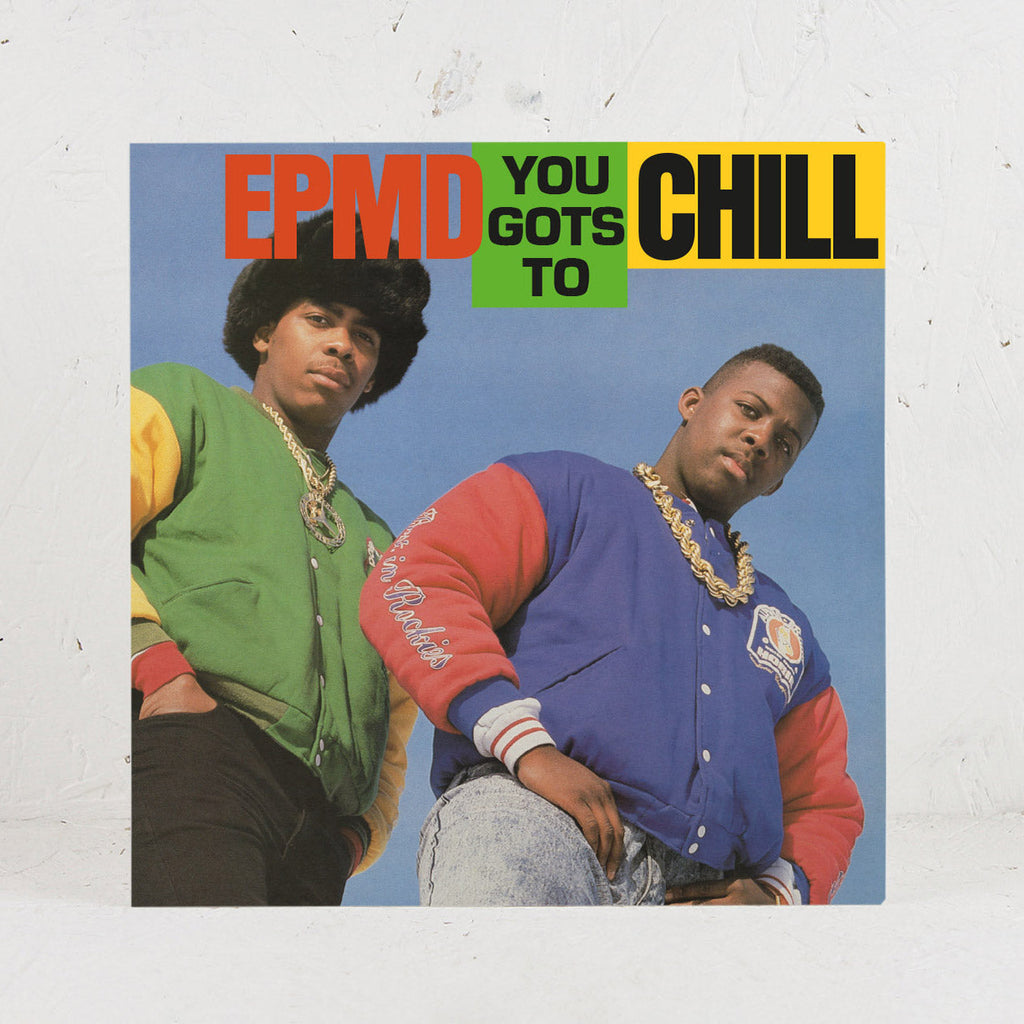 You Gots To Chill - Vinyl 7"